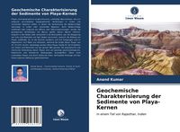 Produktbild: Geochemische Charakterisierung der Sedimente von Playa-Kernen