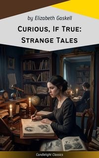 Produktbild: Curious, If True: Strange Tales