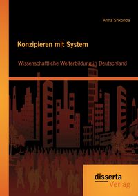 Produktbild: Konzipieren mit System: Wissenschaftliche Weiterbildung in Deutschland