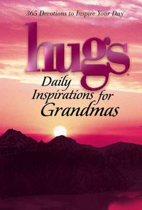 Produktbild: Hugs Daily Inspirations for Grandmas: 365 Devotions to Inspire Your Day