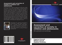 Produktbild: Assessment and correction of anxiety in children and adolescents