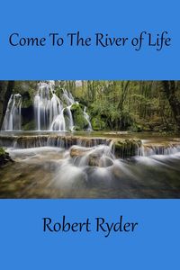 Produktbild: Come To The River Of Life