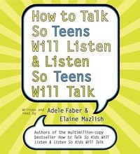 Produktbild: How to Talk So Teens Will Listen and Listen So Teens Will