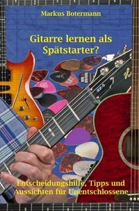 Produktbild: Gitarre lernen als Sp&auml;tstarter?
