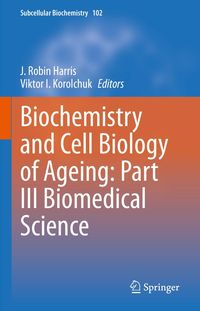 Produktbild: Biochemistry and Cell Biology of Ageing: Part III Biomedical Science