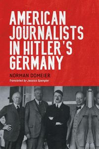 Produktbild: American Journalists in Hitler's Germany