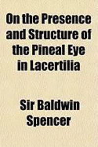 Produktbild: On the Presence and Structure of the Pineal Eye in Lacertilia