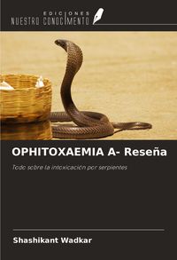 Produktbild: Ophitoxaemia a- Rese&ntilde;a