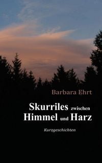 Produktbild: Skurriles zwischen Himmel und Harz