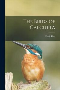 Produktbild: The Birds of Calcutta