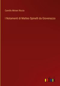 Produktbild: I Notamenti di Matteo Spinelli da Giovenazzo