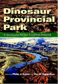 Produktbild: Dinosaur Provincial Park: A Spectacular Ancient Ecosystem Revealed with CDROM