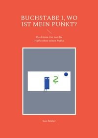 Produktbild: Buchstabe i, wo ist mein Punkt?