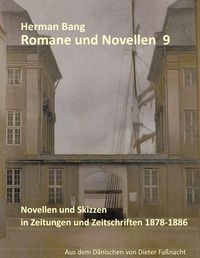 Produktbild: Novellen und Skizzen in Zeitungen und Zeitschriften 1878-1886