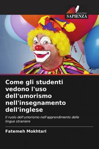Produktbild: Come gli studenti vedono l'uso dell'umorismo nell'insegnamento dell'inglese