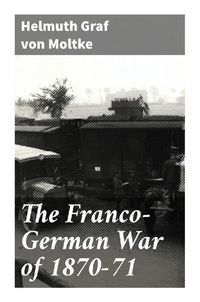 Produktbild: The Franco-German War of 1870-71
