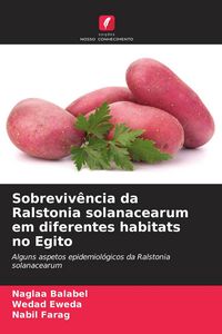 Produktbild: Sobreviv&ecirc;ncia da Ralstonia solanacearum em diferentes habitats no Egito