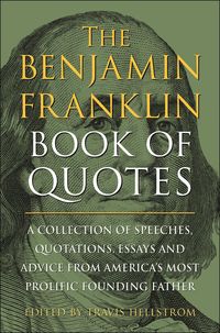 Produktbild: The Benjamin Franklin Book of Quotes