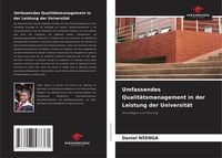 Produktbild: Umfassendes Qualit&auml;tsmanagement in der Leistung der Universit&auml;t