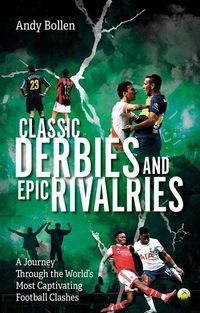 Produktbild: Classic Derbies and Epic Rivalries