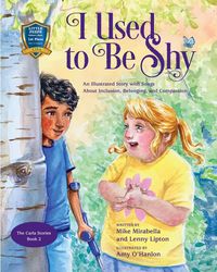 Produktbild: I Used to Be Shy: An Illustrated Story with Songs about Inclusion, Belonging, and Compassion (The Carla Stories, #2)