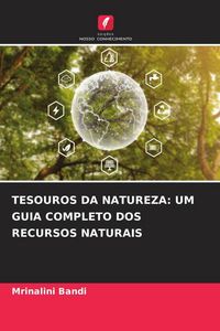 Produktbild: Tesouros Da Natureza: Um Guia Completo Dos Recursos Naturais
