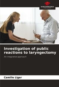 Produktbild: Investigation of public reactions to laryngectomy