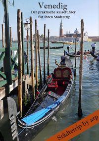Bild vom Artikel Venedig - Der praktische Reiseführer für Ihren Städtetrip vom Autor Angeline Bauer