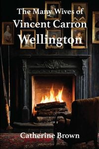 Produktbild: The Many Wives of Vincent Carron Wellington