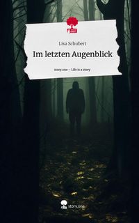 Produktbild: Im letzten Augenblick. Life is a Story - story.one
