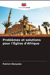 Produktbild: Probl&egrave;mes et solutions pour l'&Eacute;glise d'Afrique