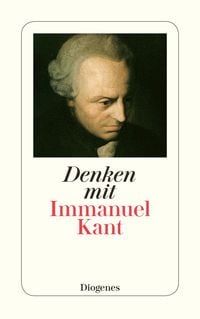 Bild vom Artikel Denken mit Immanuel Kant vom Autor Immanuel Kant