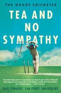 Produktbild: The Grade Cricketer: Tea and No Sympathy