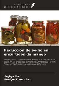 Produktbild: Reducci&oacute;n de sodio en encurtidos de mango