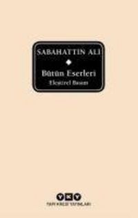 Produktbild: Sabahattin Ali - B&uuml;t&uuml;n Eserleri Ciltli