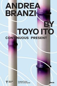 Produktbild: Andrea Branzi by Toyo Ito. Continuous Present. Ediz. italiana