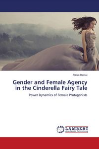 Produktbild: Gender and Female Agency in the Cinderella Fairy Tale
