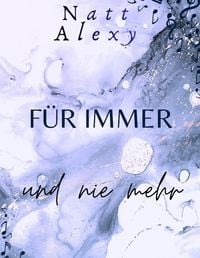 Produktbild: F&uuml;r immer ... und nie mehr