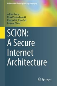 Produktbild: SCION: A Secure Internet Architecture
