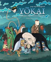 Produktbild: Yokai : monstres l&eacute;gendaires japonais : pop-up d'exception