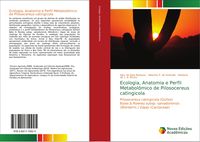 Produktbild: Ecologia, Anatomia e Perfil Metabol&ocirc;mico de Pilosocereus catingicola