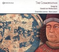 Produktbild: Lewon/Ensemble Leones: Cosmopolitan-Lieder v.Oswald v.Wolken