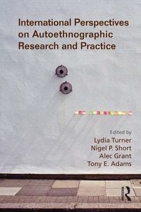 Produktbild: International Perspectives on Autoethnographic Research and Practice