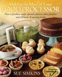 Produktbild: Making the Most of Your Food Processor