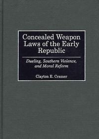Produktbild: Concealed Weapon Laws of the Early Republic