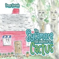 Produktbild: The Sycamore That Wanted to Be a Cactus