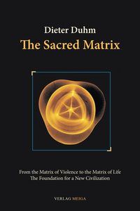 Bild vom Artikel The Sacred Matrix vom Autor Dieter Duhm