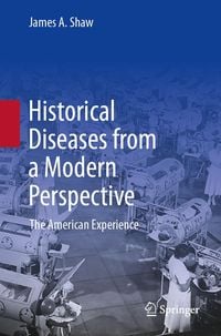 Produktbild: Historical Diseases from a Modern Perspective