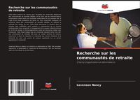 Produktbild: Recherche sur les communaut&eacute;s de retraite