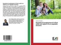 Produktbild: Quantit&agrave; di produzione di rifiuti solidi nei reparti di un ospedale terziario